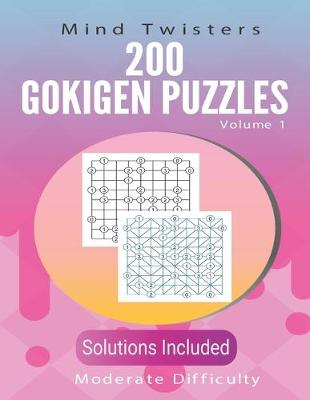 Cover of 200 Gokigen Puzzles - Mind Twisters - Moderate Difficulty - Volume 1