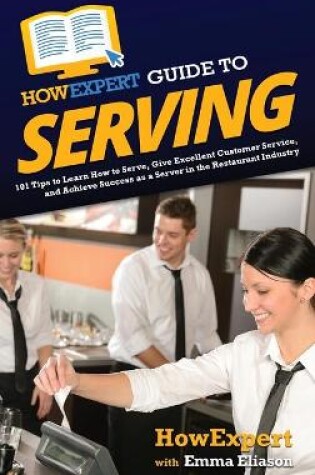 Cover of HowExpert Guide to Serving