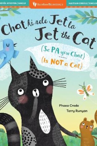 Cover of Jet the Cat (Is Not a Cat) (Bilingual Haitian Creole & English)