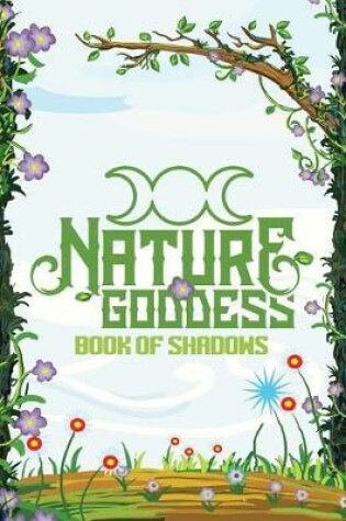 Cover of Nature Goddess Book of Shadows