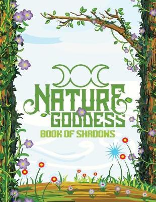 Book cover for Nature Goddess Book of Shadows