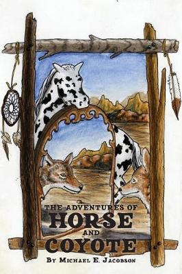 Book cover for The Adventures of Horse and Coyote