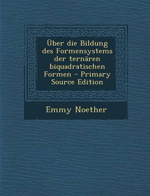 Book cover for Uber Die Bildung Des Formensystems Der Ternaren Biquadratischen Formen