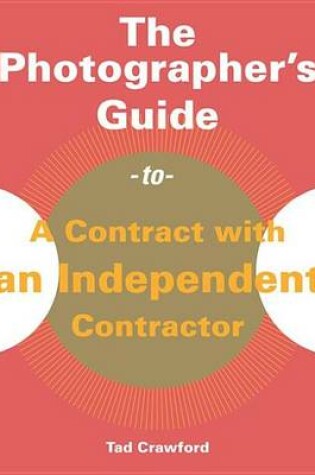 Cover of Photographer's Guide to a Contract with an Independent Contractor