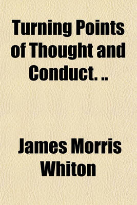 Book cover for Turning Points of Thought and Conduct. ..