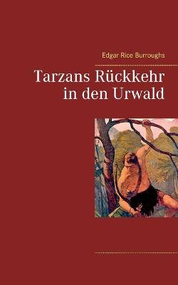 Book cover for Tarzans Rückkehr in den Urwald