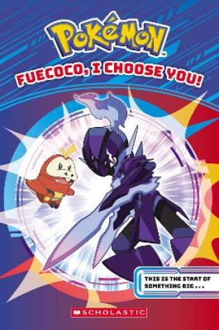 Cover of Fuecoco, I Choose You! (Pokemon Horizons: Chapter Book #1)