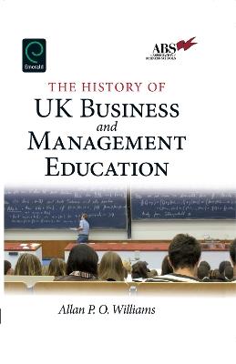 Book cover for The History of UK Business and Management Education