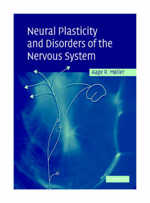 Book cover for Neural Plasticity and Disorders of the Nervous System