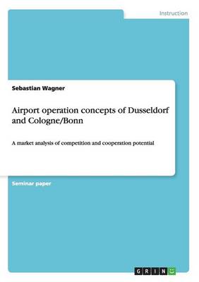 Book cover for Airport operation concepts of Dusseldorf and Cologne/Bonn