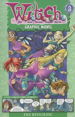Cover of W.I.T.C.H. Graphic Novel: The Revealing - Book #3