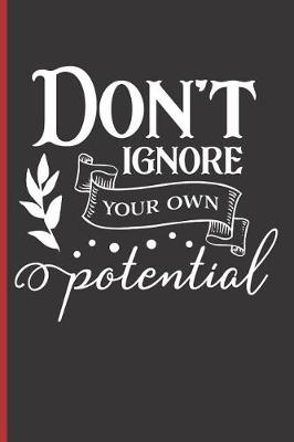 Book cover for Don't Ignore Your Own Potential