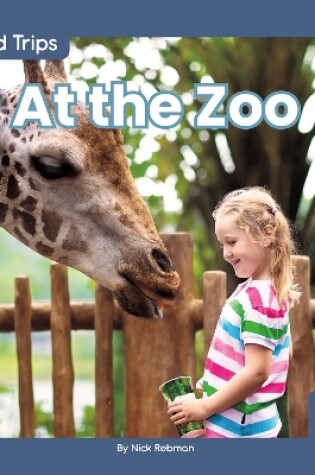 Cover of Field Trips: At the Zoo