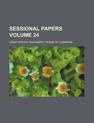 Book cover for Sessional Papers Volume 24