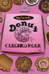 Book cover for My Favorite Donut Coloring Book