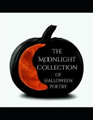 Cover of The Moonlight Collection of Halloween Poetry