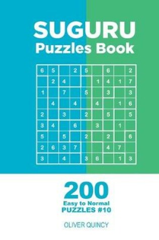 Cover of Suguru - 200 Easy to Normal Puzzles 9x9 (Volume 10)