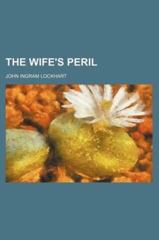 Cover of The Wife's Peril