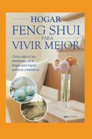 Cover of Hogar Feng Shui Para Vivir Mejor