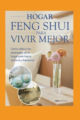 Book cover for Hogar Feng Shui Para Vivir Mejor