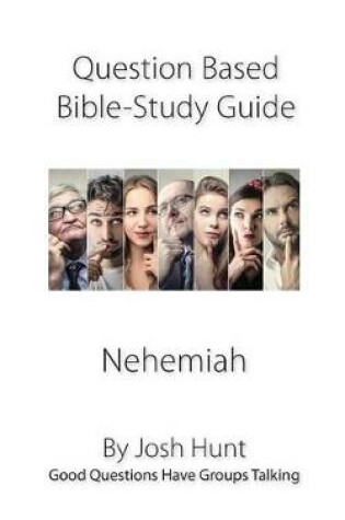 Cover of Question-based Bible Study Guide -- Nehemiah