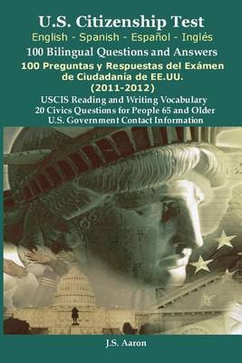 Cover of U.S.Citizenship Test (English and Spanish - Espanol y Ingles) 100 Bilingual Questions and Answers 100 Preguntas y Respuestas del Examen de La Ciudadan
