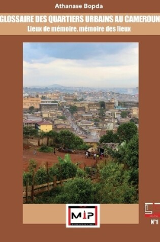 Cover of Glossaire Des Quartiers Urbains Au Cameroun