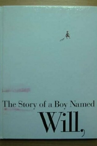 Cover of The Story of a Boy Named Will, Who Went Sledding Down the Hill