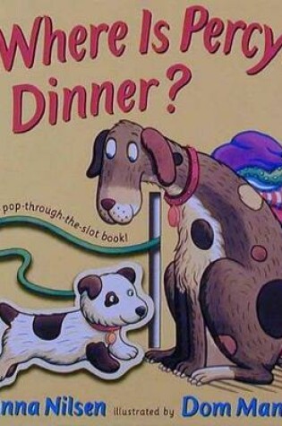 Cover of Where Is Percy's Dinner?