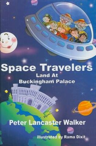 Cover of Space Travelers Land at Buckingham Palace