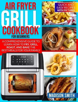 Book cover for Air Fryer Grill Cookbook for Beginners