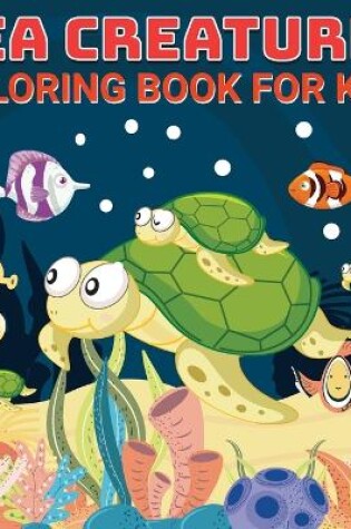 Cover of Sea Creatures Book for Kids 4-8