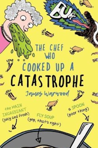 Cover of The Chef Who Cooked Up a Catastrophe