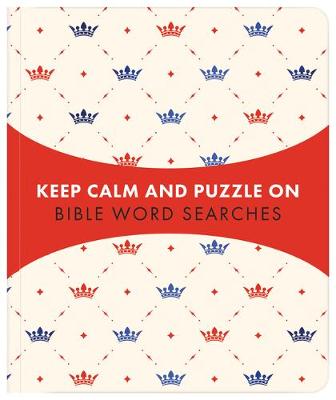 Book cover for Keep Calm and Puzzle On: Bible Word Searches