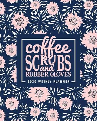 Book cover for Coffee Scrubs & Rubber Gloves