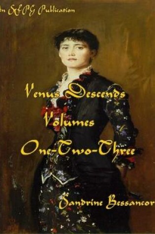 Cover of Venus Descends - Volumes One-Two-Three