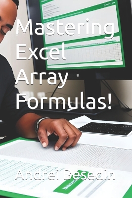 Book cover for Mastering Excel Array Formulas!