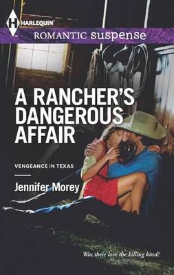 Cover of Rancher's Dangerous Affair
