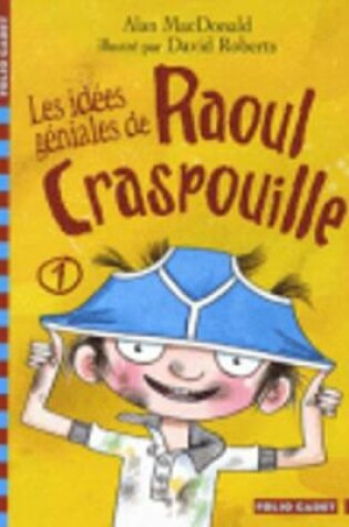 Cover of Les Idees Geniales De Raoul Craspouille