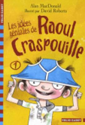 Book cover for Les Idees Geniales De Raoul Craspouille