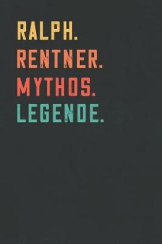 Cover of Ralph. Rentner. Mythos. Legende.