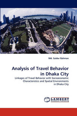 Book cover for Analysis of Travel Behavior in Dhaka City