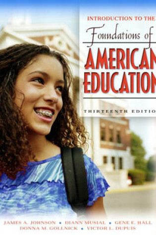 Cover of Introduction to the Foundations of American Education (Book Alone)