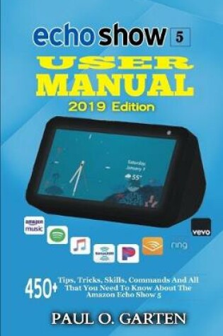 Cover of Echo Show 5 User Manual 2019 Edition