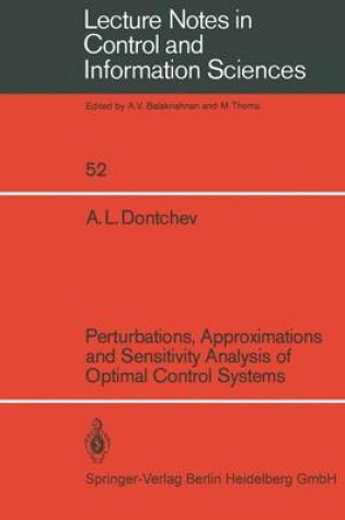 Cover of Perturbations, Approximations and Sensitivity Analysis of Optimal Control Systems