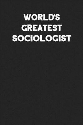 Cover of World's Greatest Sociologist