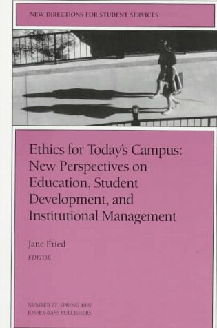 Cover of Ethics Todays Campus 77