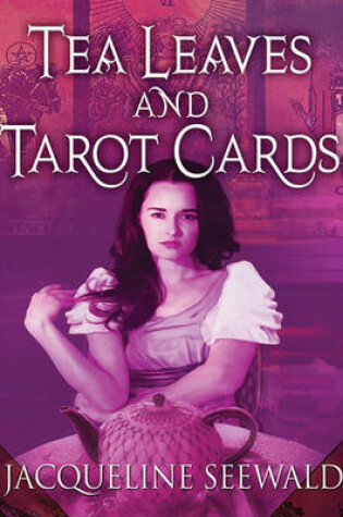 Cover of Tea Leaves and Tarot Cards