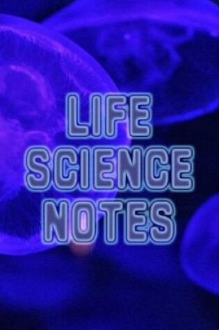 Cover of Life Science Notes