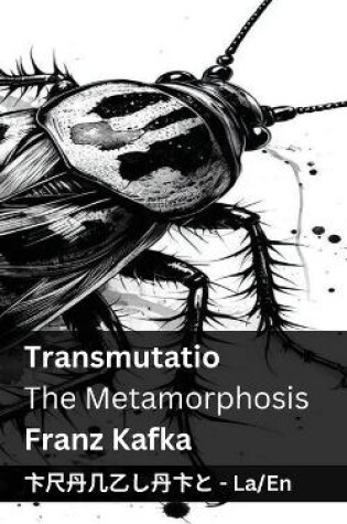 Cover of Transmutatio / The Metamorphosis